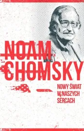 nowy-swiat-w-naszych-sercach-noam-chomsky