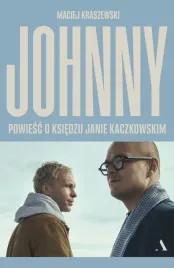 johnny-powiesc-o-ksiedzu-janie-kaczkowskim