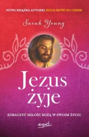 jezus-zyje-zobaczyc-milosc-boza-w-swoim-zyciu-sarah-young