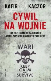 cywil-na-wojnie-jak-przetrwac-kafir-kaczor-bellona