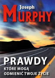 prawdy-ktore-moga-odmienic-twoje-zycie-murphy
