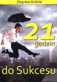 21-godzin-do-sukcesu-zbigniew-krolicki