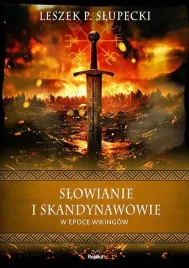 slowianie-i-skandynawowie-w-epoce-wikingow-leszek-slupecki