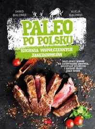 paleo-po-polsku-kuchnia-wspolczesnych-jaskiniowcow