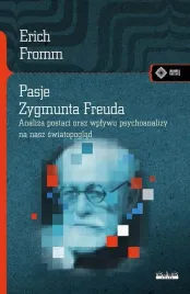 erich-fromm-pasje-zygmunta-freuda-meandry-kultury