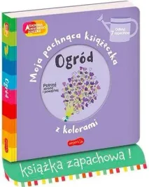 ogrod-moja-pachnaca-ksiazeczka-z-kolorami-akademia-madrego-dziecka