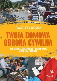 twoja-domowa-obrona-cywilna-pawel-frankowski