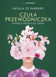 czula-przewodniczka-kobieca-droga-do-siebie-natalia-de-barbaro