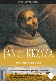 jan-od-krzyza-plomien-milosci-seria-przyjaciele-boga
