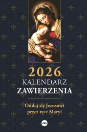 kalendarz-zawierzenia-2026-oddaj-sie-jezusowi-przez-rece-maryi