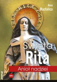 swieta-rita-aniol-nadziei-anna-machalica