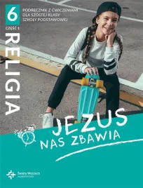 jezus-nas-zbawia-6-podrecznik-z-cwiczeniami-cz-1-wojciech