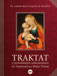 traktat-o-prawdziwym-nabozenstwie-do-nmp-ludwik-maria-grignion-de-montfort
