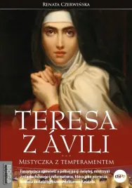 teresa-z-avili-mistyczka-z-temperamentem-seria-przyjaciele-boga