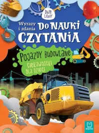 wyrazy-i-zdania-do-nauki-czytania-pojazdy-budowlane-duze-litery