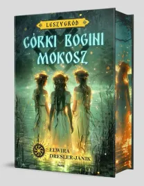 corki-bogini-mokosz-leszygrod-tom-1-elwira-dresler-janik-barwione-brzegi