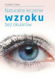 naturalne-leczenie-wzroku-bez-okularow-poradnik