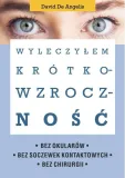 wyleczylem-krotkowzrocznosc-david-de-angelis