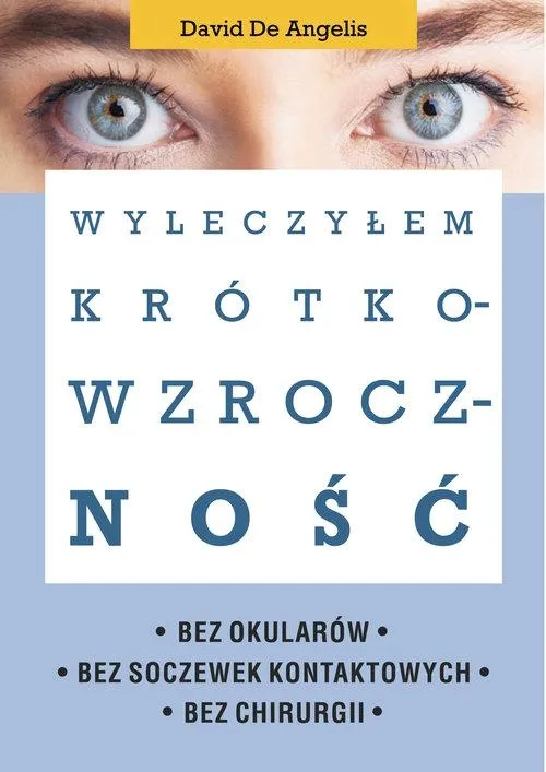 wyleczylem-krotkowzrocznosc-david-de-angelis