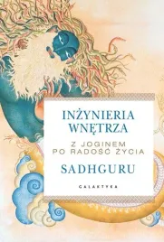 inzynieria-wnetrza-z-joginem-po-radosc-zycia-jaggi-sadhguru-przewodnik
