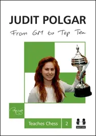 from-gm-to-top-ten-judit-polgar-teaches-chess-2-twarda-okladka