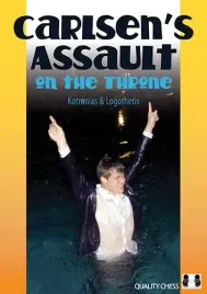 carlsen-s-assault-on-the-throne-by-vassilios-kotronias-and-sotiris-logothetis