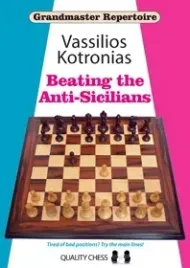 grandmaster-repertoire-6a-beating-the-anti-sicilians-by-v-kotronias