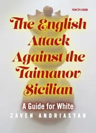 the-english-attack-against-the-taimanov-sicilian-a-guide-for-white