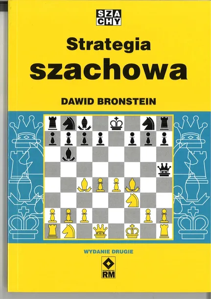 Strategia szachowa - Dawid Bronstein (wydanie drugie)