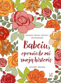 babciu-opowiedz-mi-swoja-historie-jeffrey-mason
