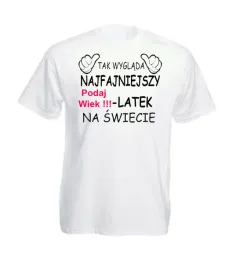 koszulka-na-urodziny-smieszny-prezent-tak-wyglada