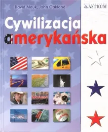 cywilizacja-amerykanska-david-mauk-john-oakland