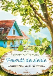 pod-lipowym-wzgorzem-t-1-powrot-do-siebie