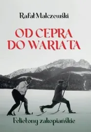 od-cepra-do-wariata-felietony-zakopianskie