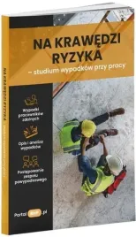 na-krawedzi-ryzyka-studium-wypadkow-przy-pracy