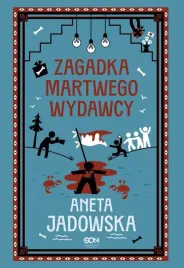 zagadka-martwego-wydawcy-aneta-jadowska