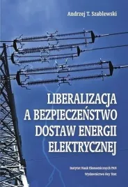 liberalizacja-a-bezpieczenstwo-dostaw-energii