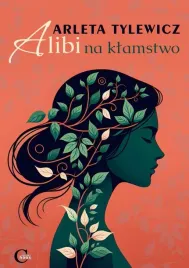 alibi-na-klamstwo-arleta-tylewicz