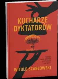 kucharze-dyktatorow-witold-szablowski