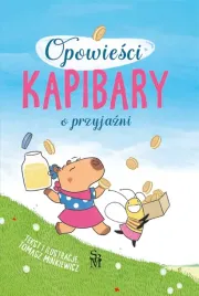 o-przyjazni-opowiesci-kapibary