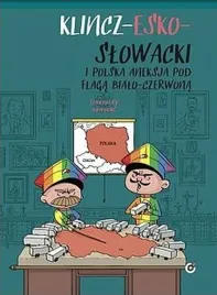 klincz-esko-slowacki-i-polska-aneksja-pod-flaga-bialo-czerwona-sinkovsky