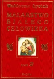 malarstwo-bialego-czlowieka-tom-2-waldemar-lysiak