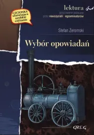 wybor-opowiadan-zeromski-lektura-z-opracowaniem-stefan-zeromski