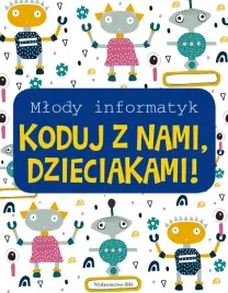 koduj-z-nami-dzieciakami-mlody-informatyk
