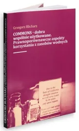 commons-dobra-wspolnie-uzytkowane-prawnoporownawcze-aspekty-korzystania