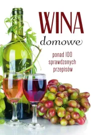wina-domowe-ponad-100-sprawdzonych-przepisow-lukasz-fiedoruk