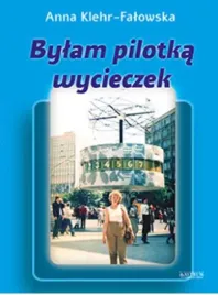 bylam-pilotka-wycieczek-anna-klehr-falowska
