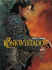 konkwistador-t-4-jean-dufaux-philippe-xavier
