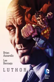luthor-brian-azzarello-lee-bermejp
