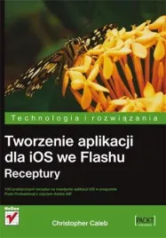 tworzenie-aplikacji-dla-ios-we-flashu-receptury-christopher-caleb
